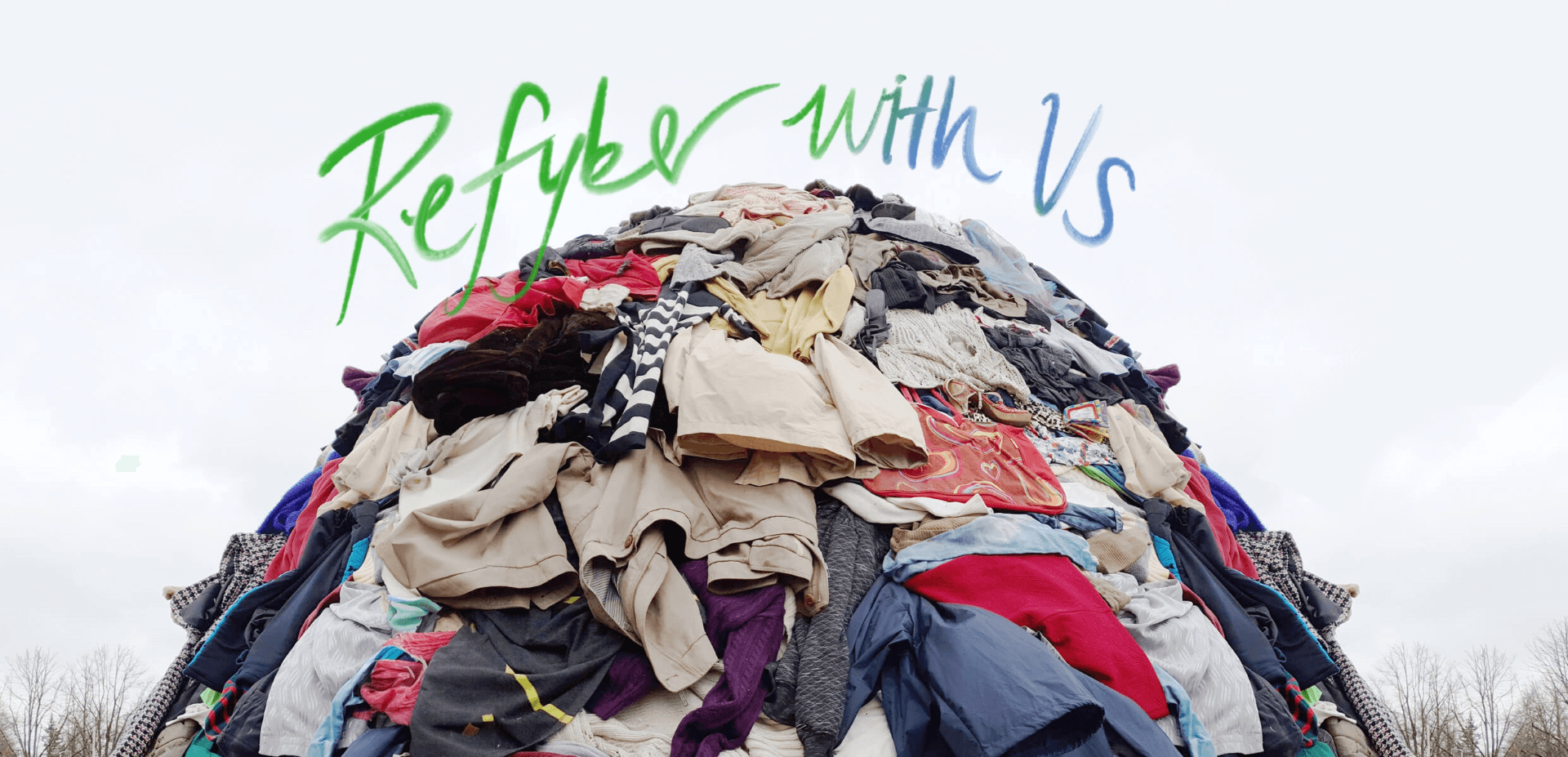 Refyber with Us — a mountain of textile waste